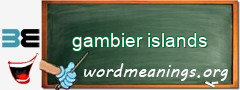 WordMeaning blackboard for gambier islands